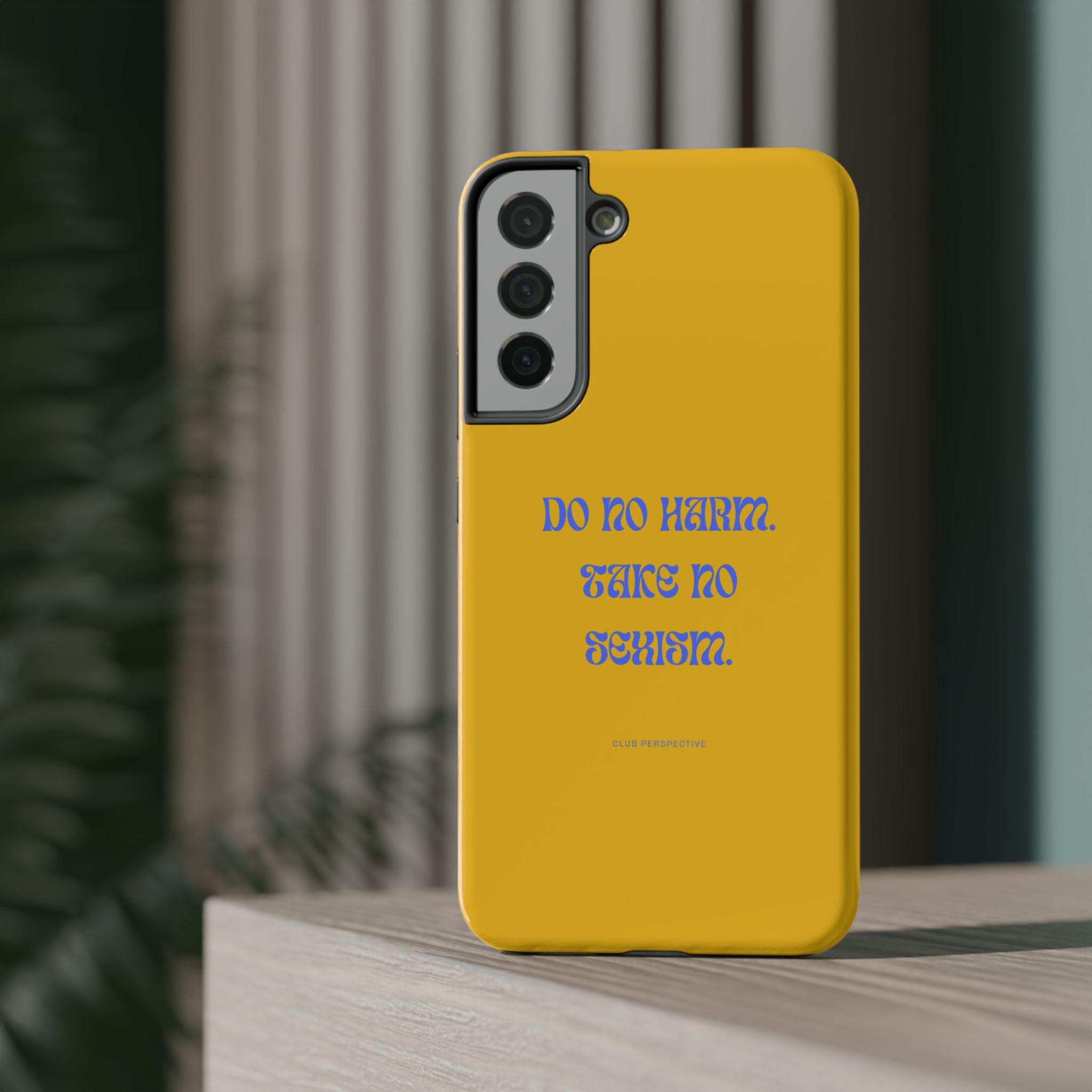 Do No Harm, Take No Sexism Phone Case | Impact-Resistant Case