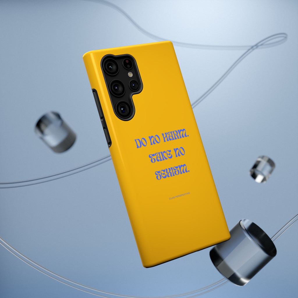 Do No Harm, Take No Sexism Phone Case | Impact-Resistant Case