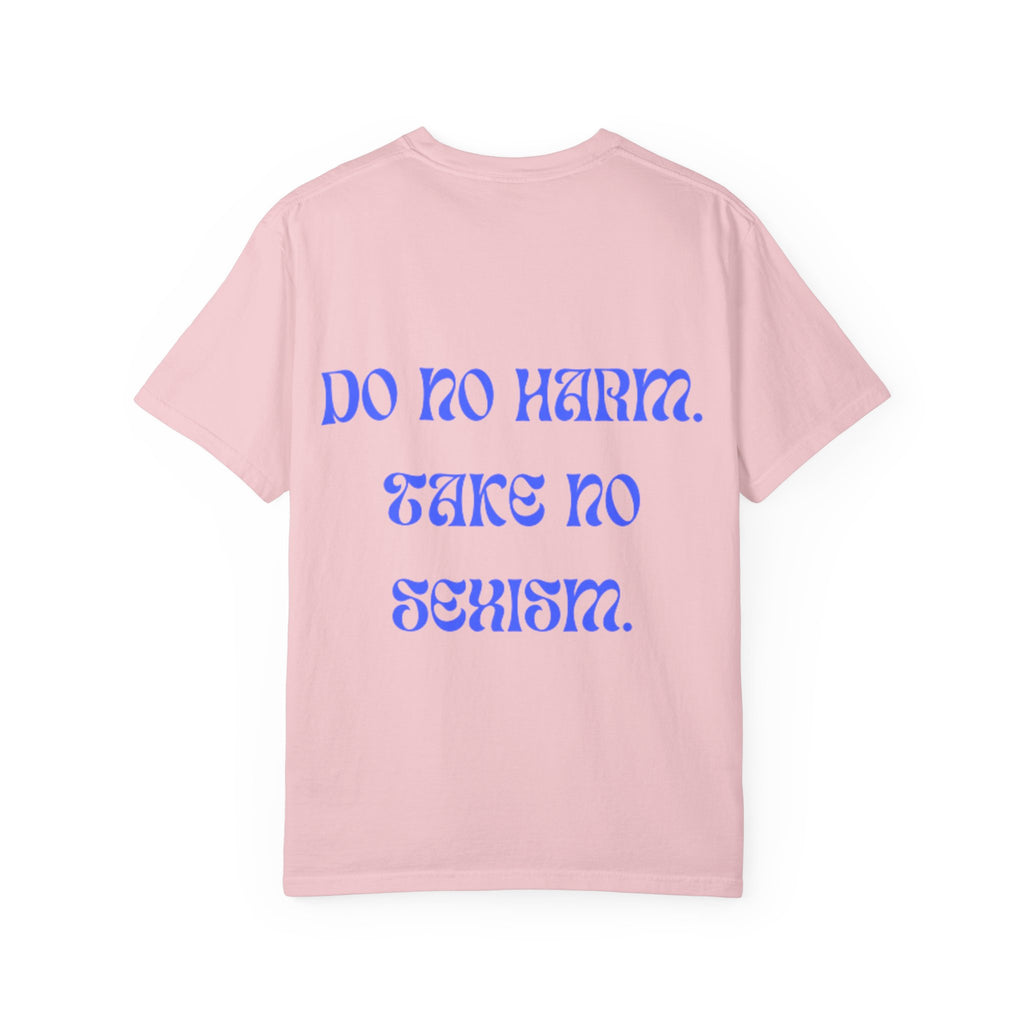 Venus Symbol & "Do No Harm, Take No Sexism" T-shirt | Feminist Statement Tee