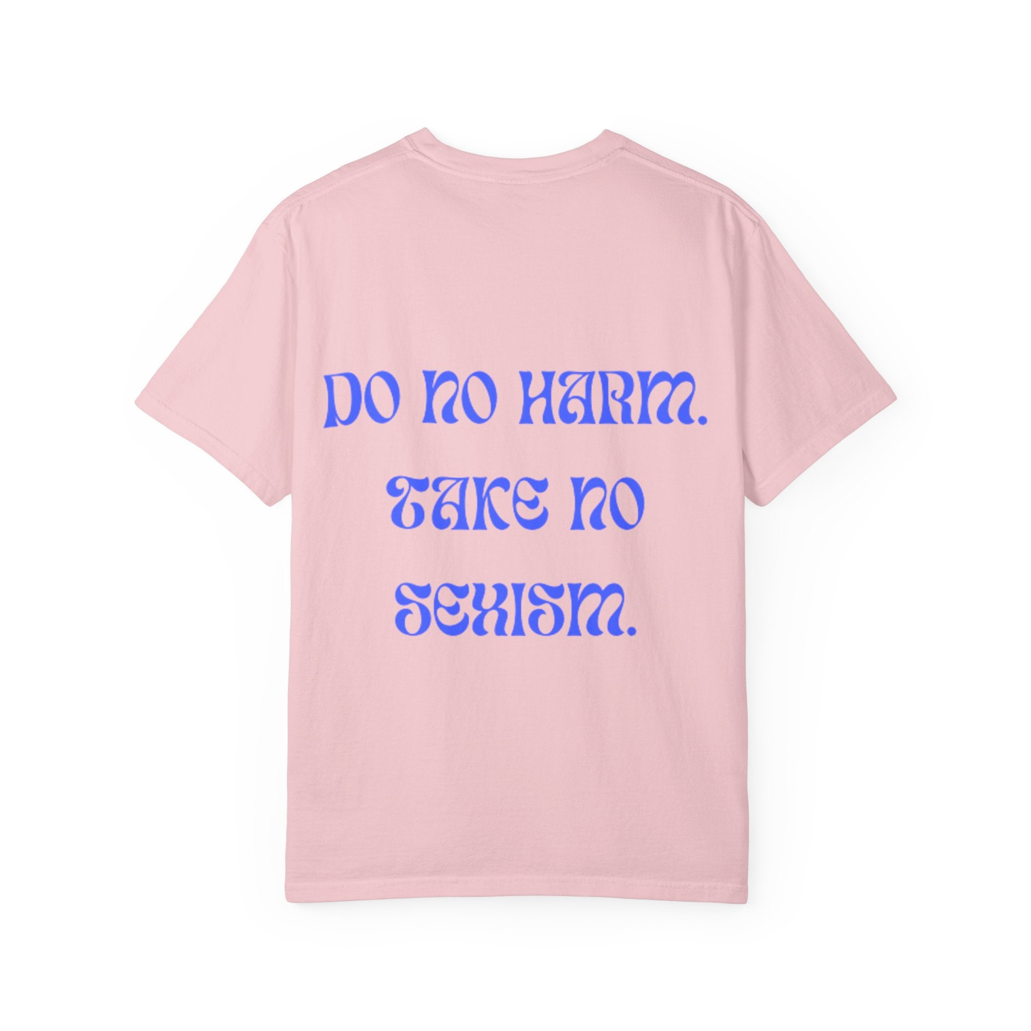 Venus Symbol & "Do No Harm, Take No Sexism" T-shirt | Feminist Statement Tee