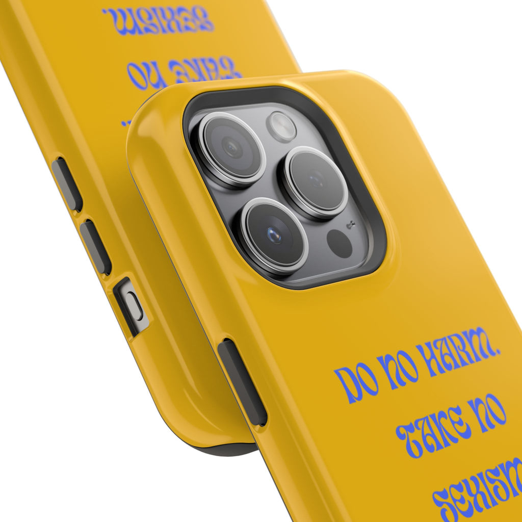 Do No Harm, Take No Sexism Phone Case | Impact-Resistant Case