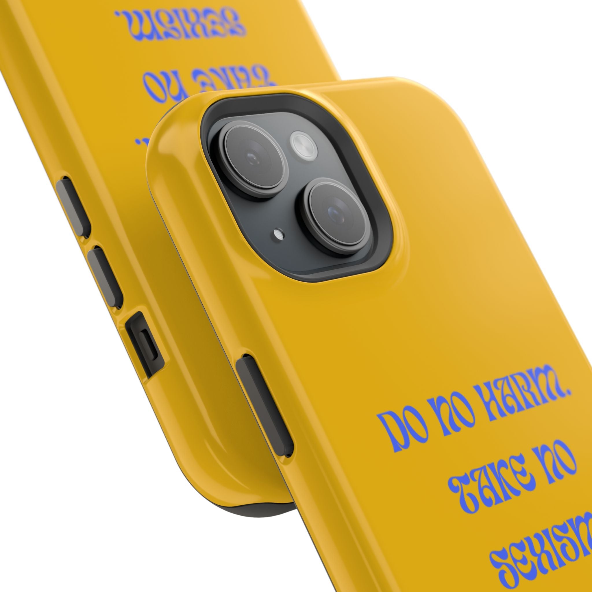 Do No Harm, Take No Sexism Phone Case | Impact-Resistant Case