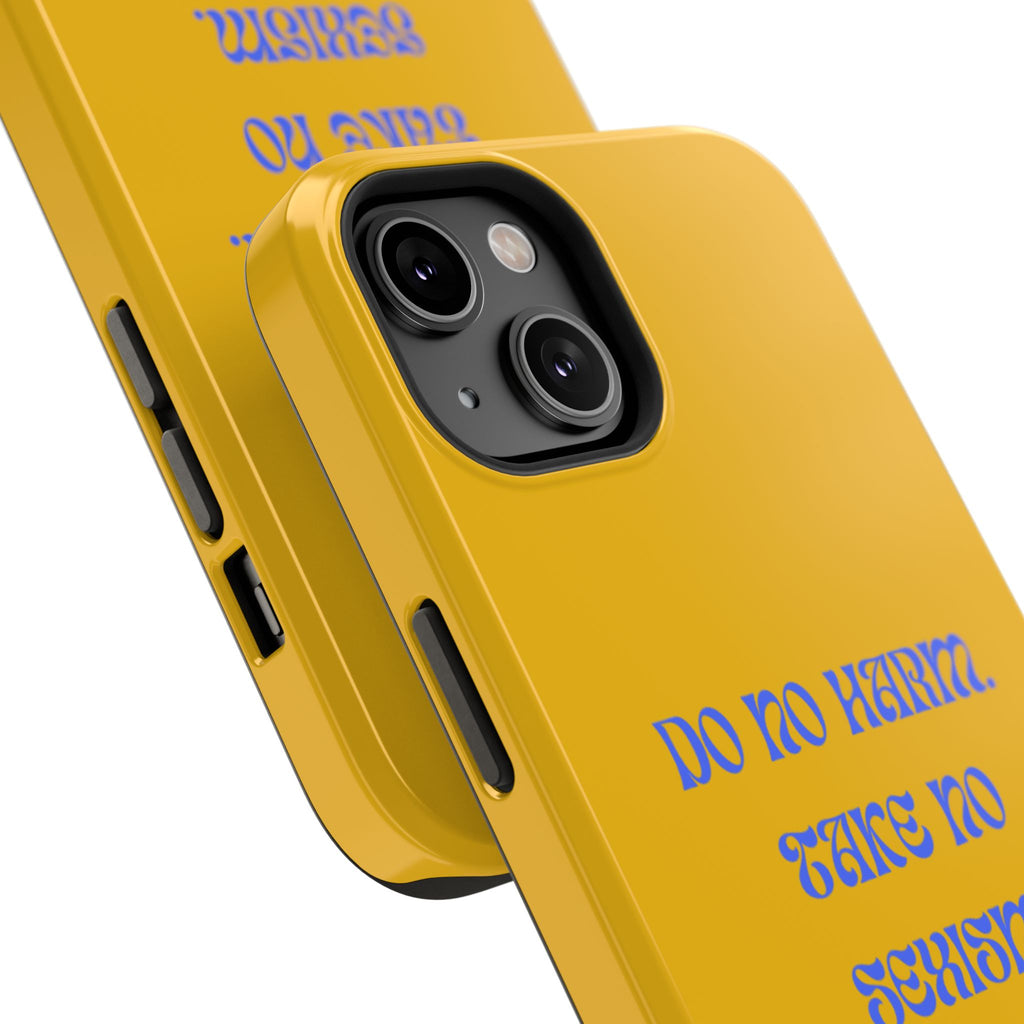 Do No Harm, Take No Sexism Phone Case | Impact-Resistant Case