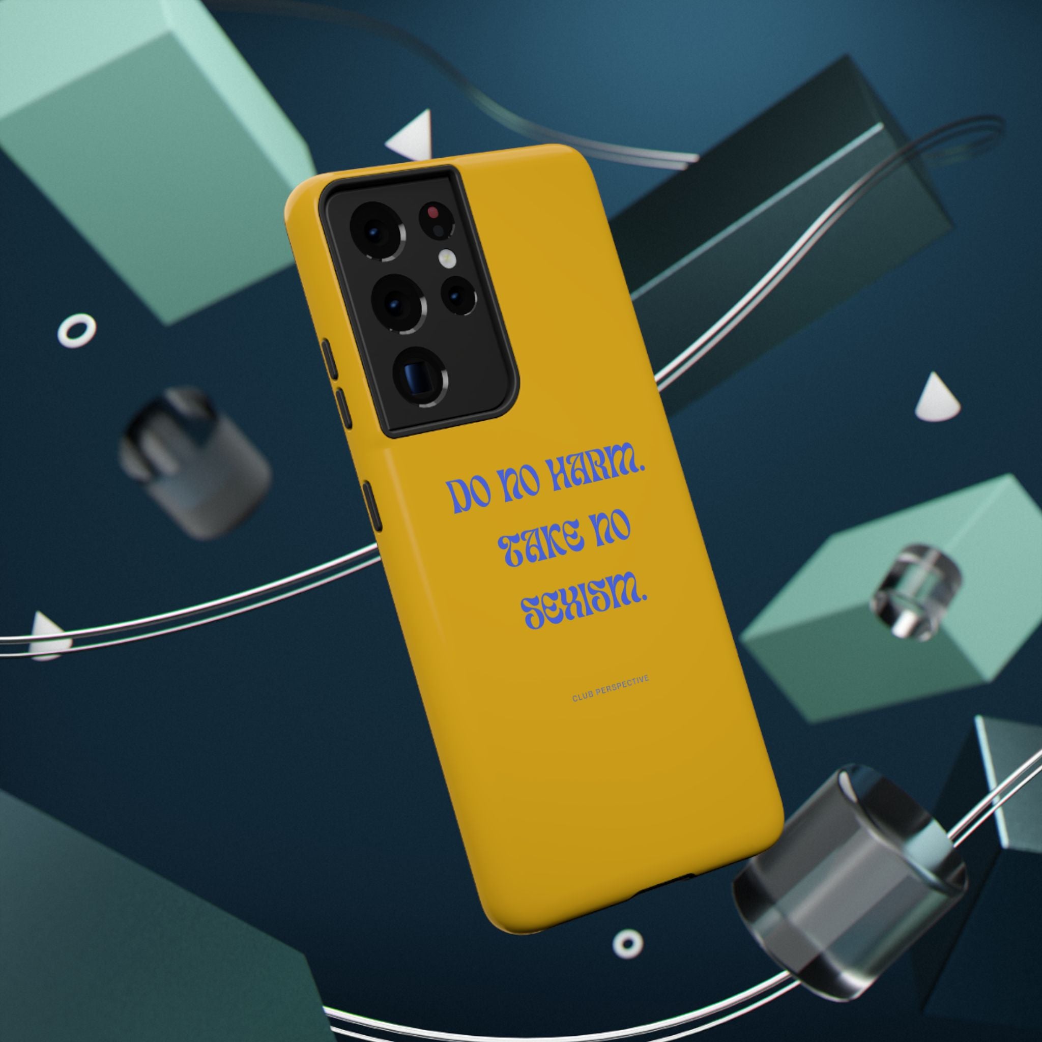 Do No Harm, Take No Sexism Phone Case | Impact-Resistant Case
