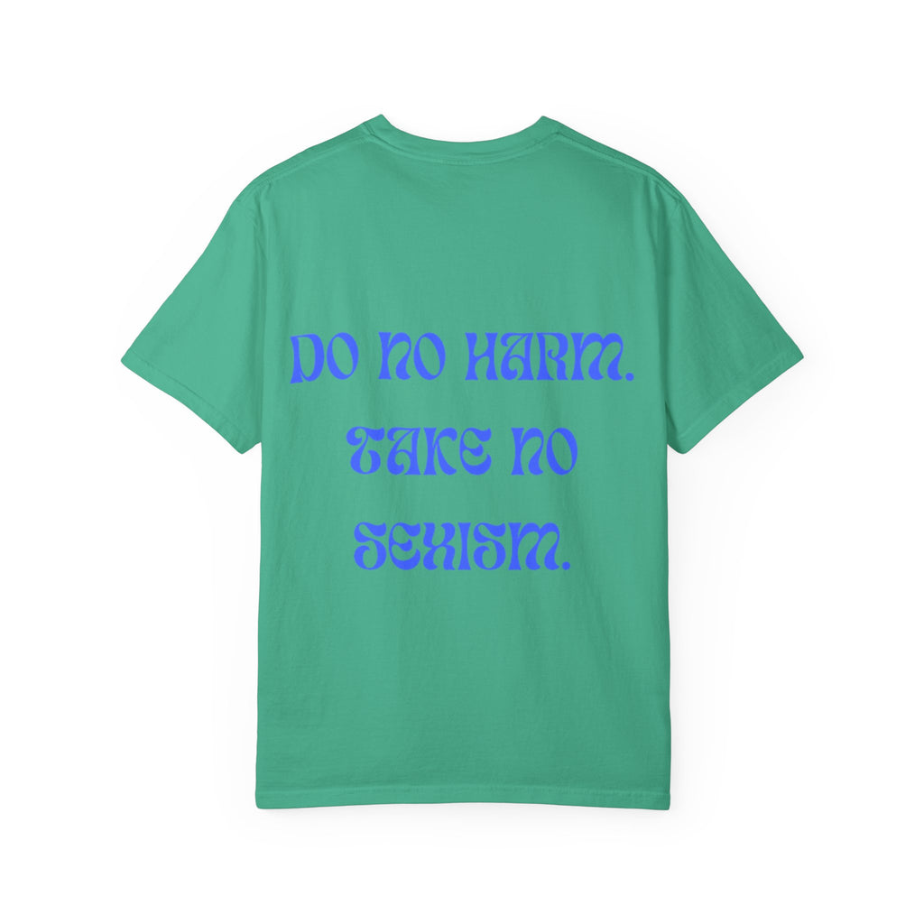 Venus Symbol & "Do No Harm, Take No Sexism" T-shirt | Feminist Statement Tee