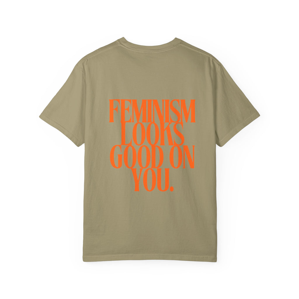 Feminism Looks Good On You T-shirt