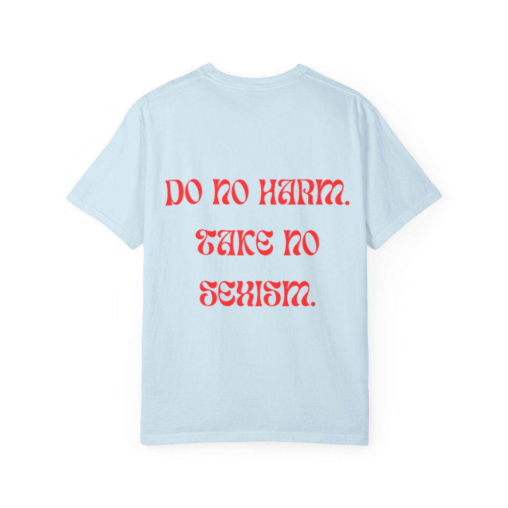 Do No Harm Take No Sexism Top