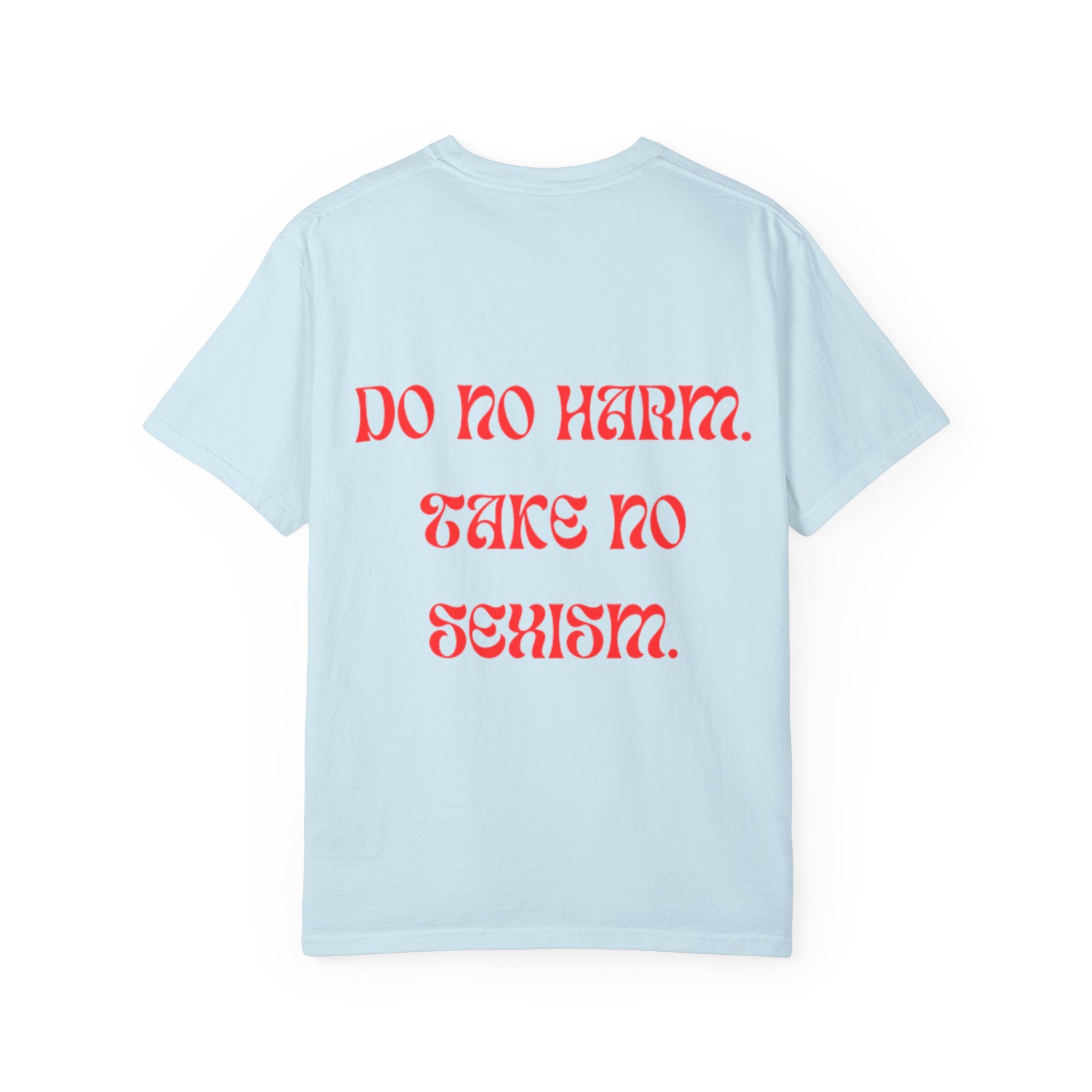 Do No Harm Take No Sexism Top