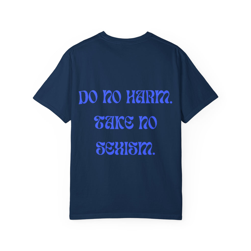 Venus Symbol & "Do No Harm, Take No Sexism" T-shirt | Feminist Statement Tee