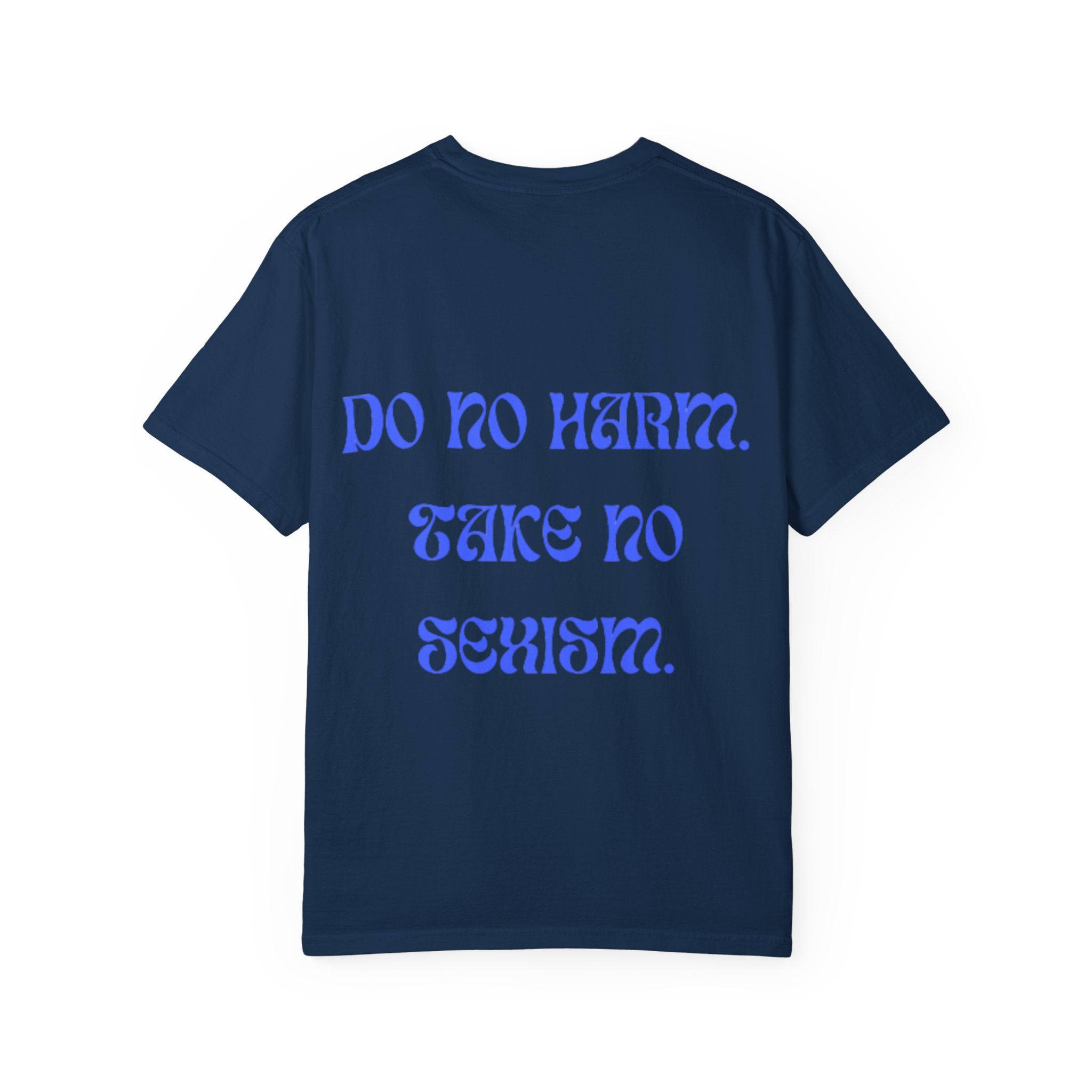 Venus Symbol & "Do No Harm, Take No Sexism" T-shirt | Feminist Statement Tee