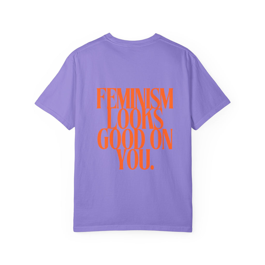 Feminism Looks Good On You T-shirt