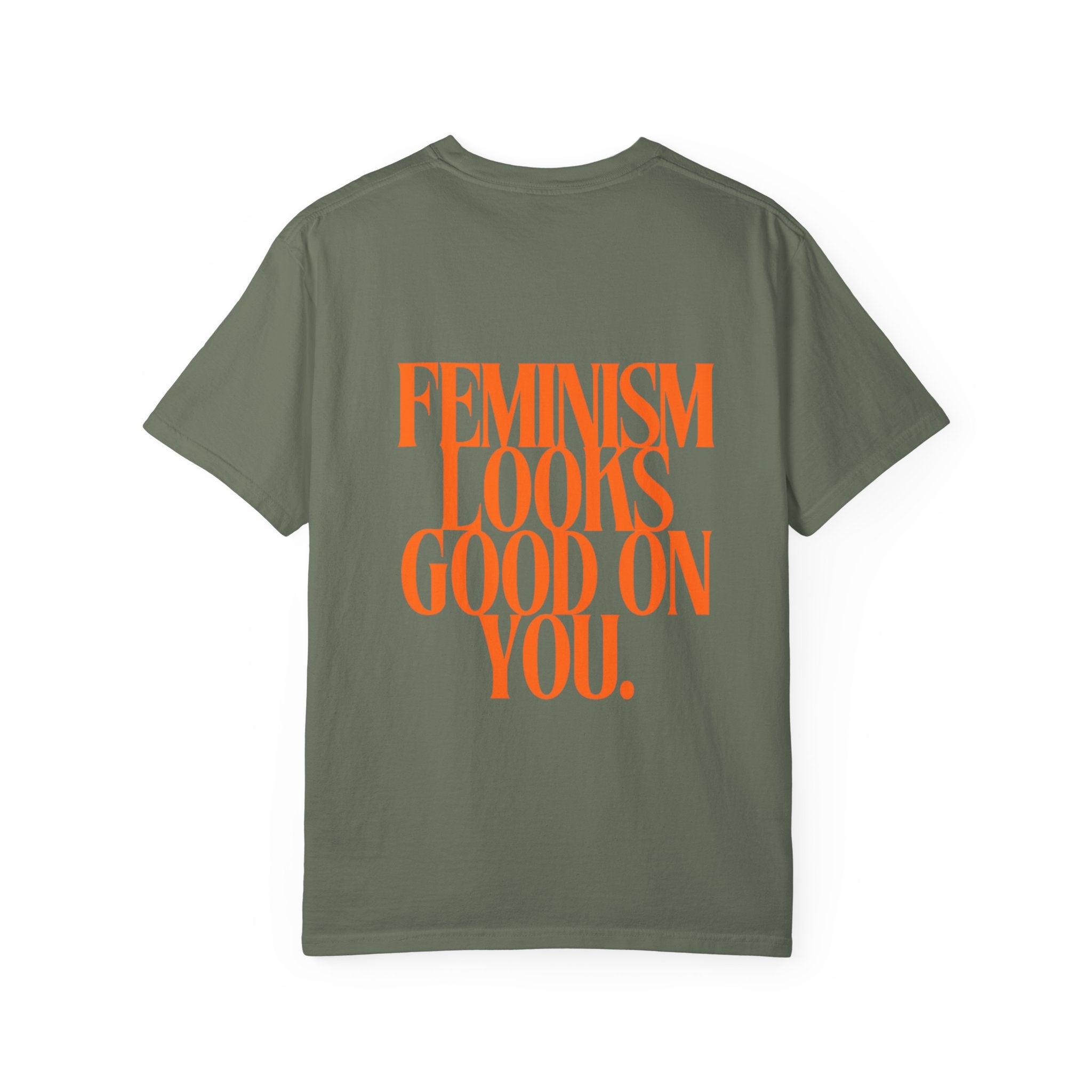 Feminism Looks Good On You T-shirt