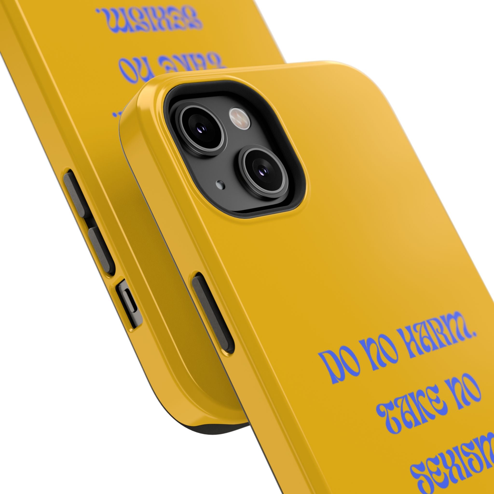 Do No Harm, Take No Sexism Phone Case | Impact-Resistant Case