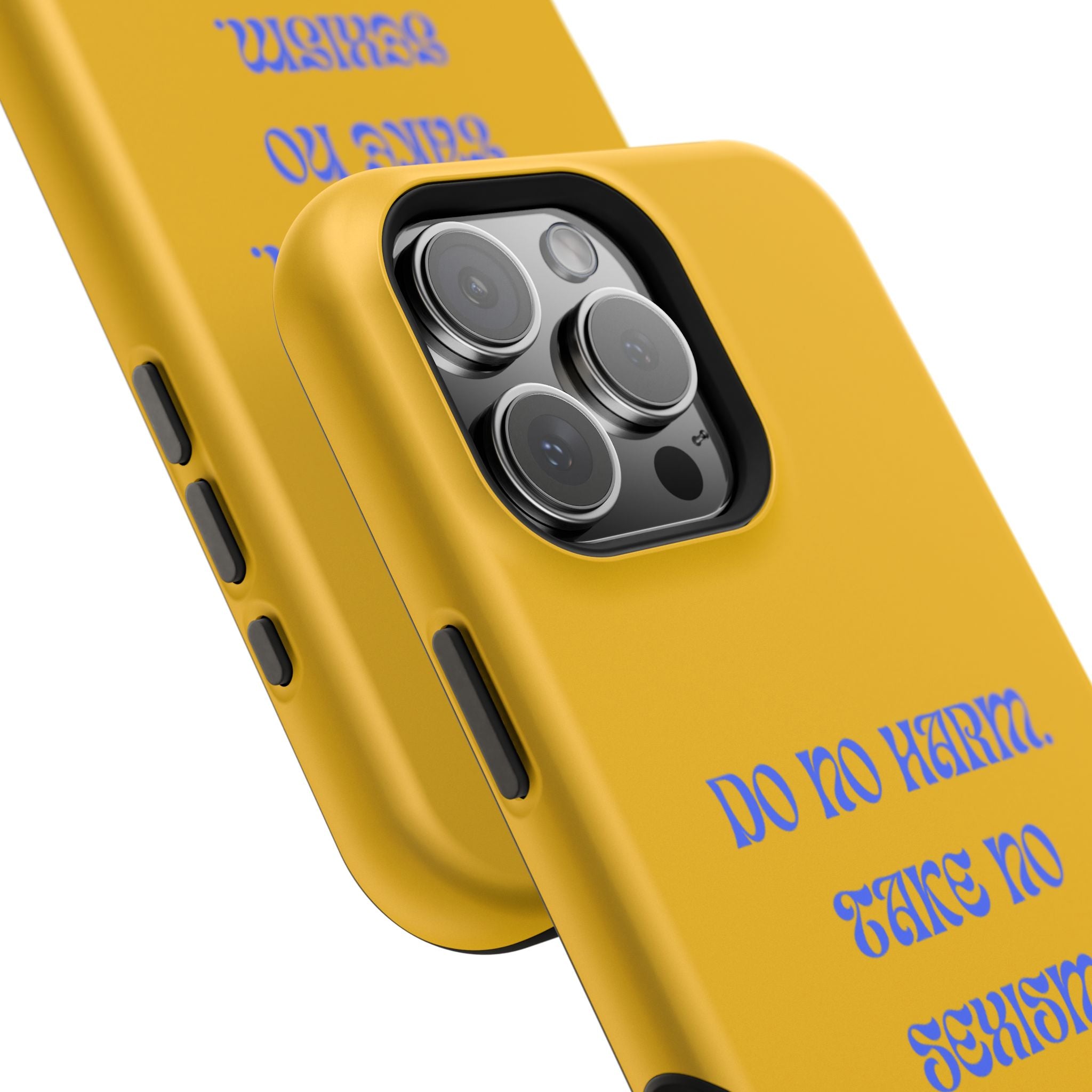 Do No Harm, Take No Sexism Phone Case | Impact-Resistant Case