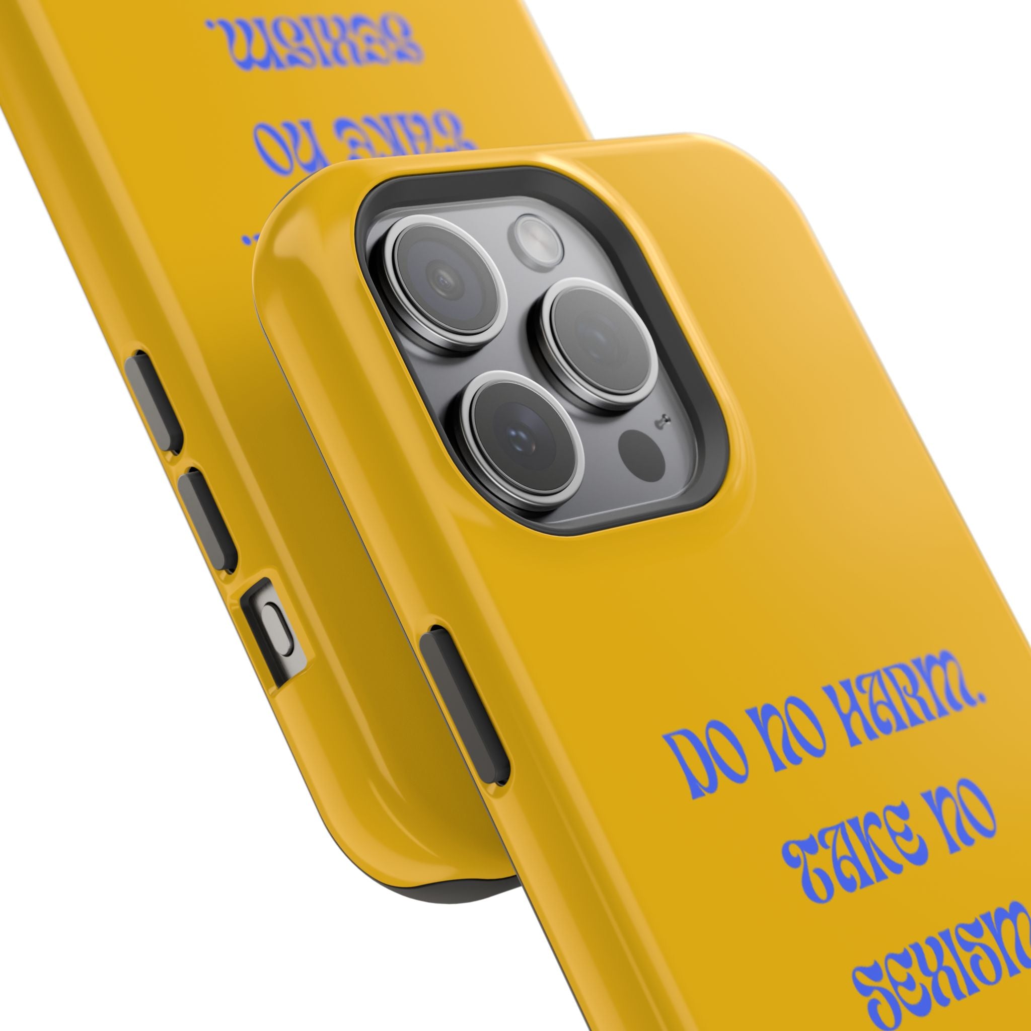 Do No Harm, Take No Sexism Phone Case | Impact-Resistant Case