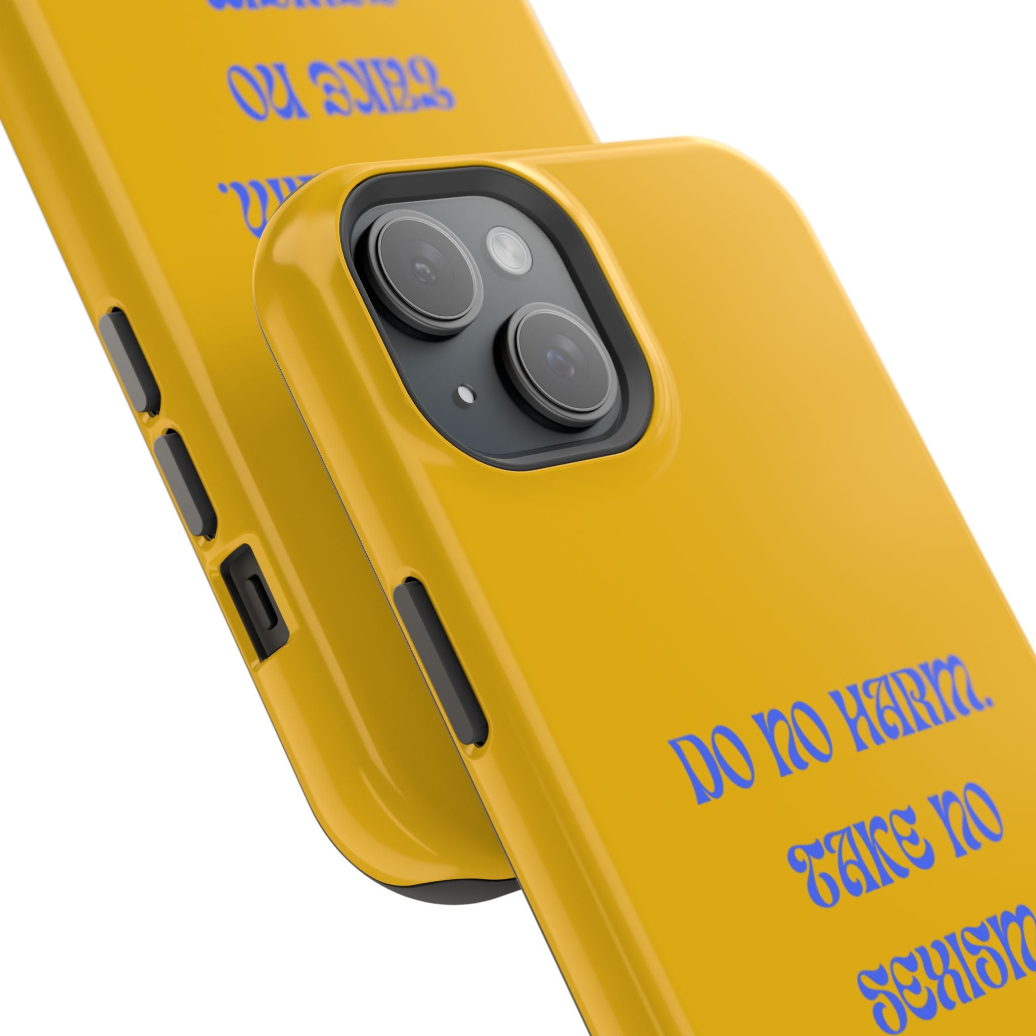 Do No Harm, Take No Sexism Phone Case | Impact-Resistant Case