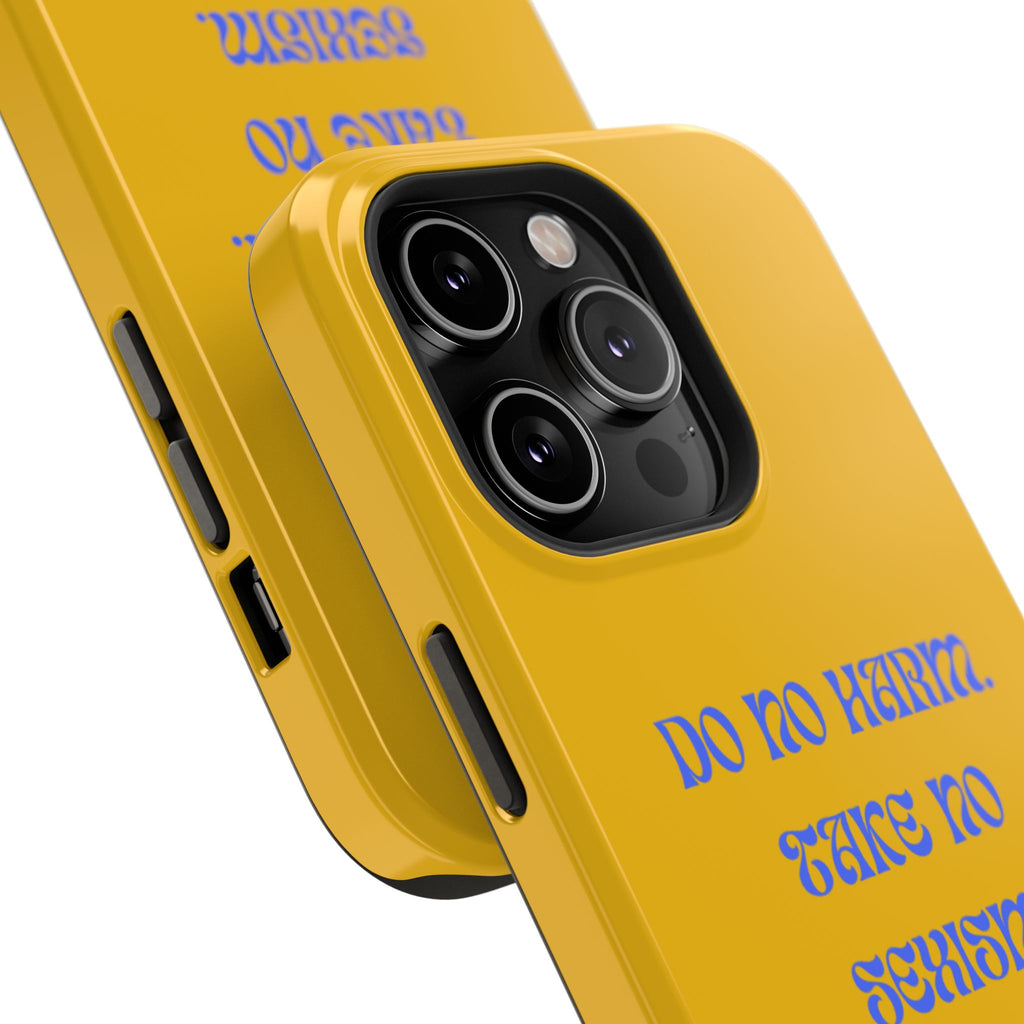 Do No Harm, Take No Sexism Phone Case | Impact-Resistant Case