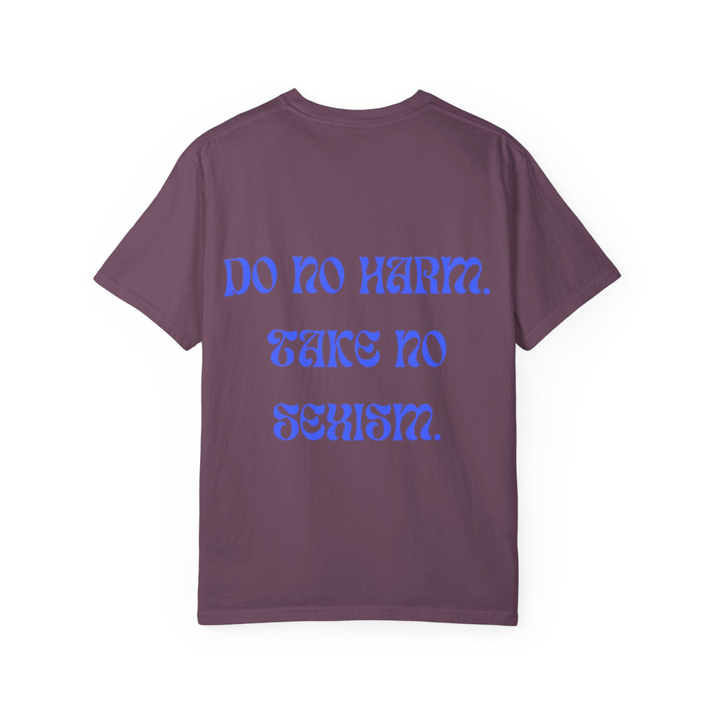 Venus Symbol & "Do No Harm, Take No Sexism" T-shirt | Feminist Statement Tee