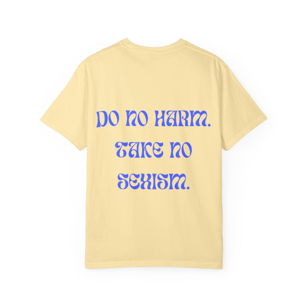 Venus Symbol & "Do No Harm, Take No Sexism" T-shirt | Feminist Statement Tee