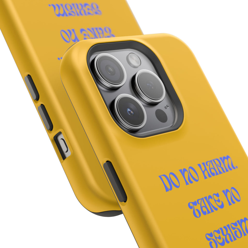 Do No Harm, Take No Sexism Phone Case | Impact-Resistant Case