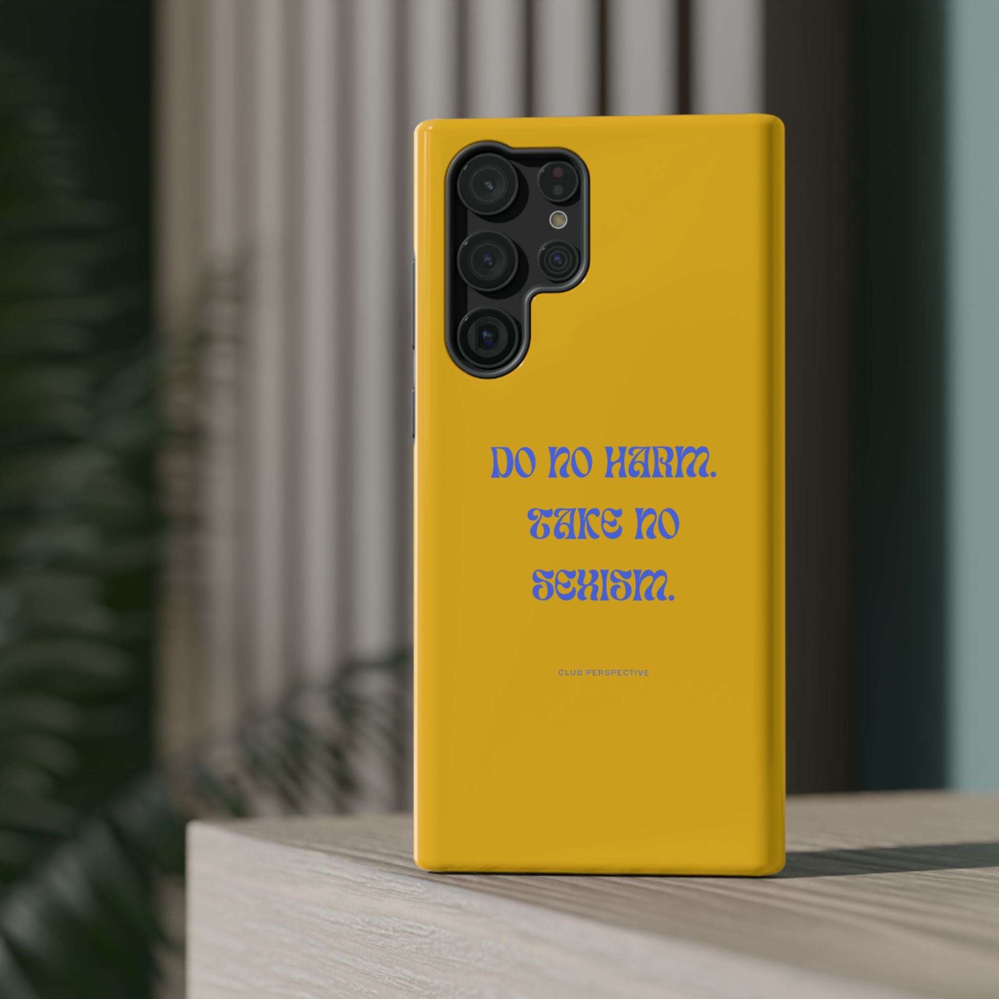 Do No Harm, Take No Sexism Phone Case | Impact-Resistant Case